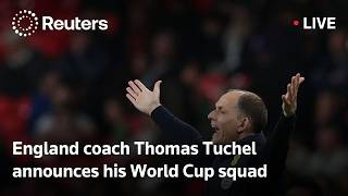 LIVE: England coach Thomas Tuchel announces his World Cup squad