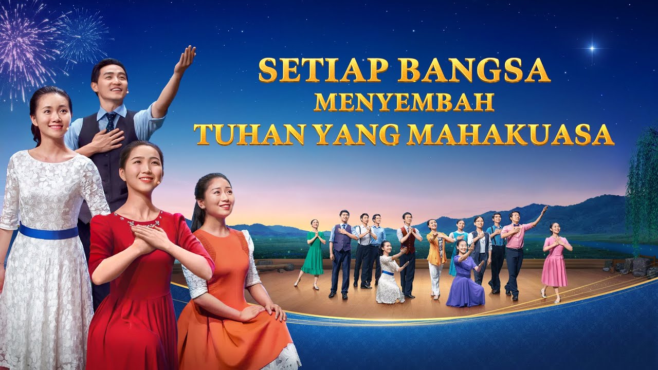 Drama Musikal "Setiap Bangsa Menyembah Tuhan Yang Mahakuasa" Menyambut Kedatangan Tuhan Yesus Kedua