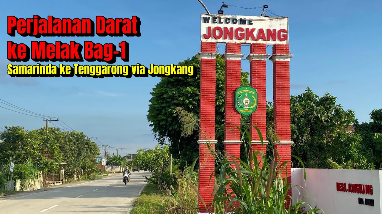 Perjalanan Darat ke Melak Bag-1 Samarinda ke Tenggarong via Jongkang