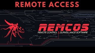 Обзор Remcos RAT — самый продвинутый инструмент удаленного доступа
