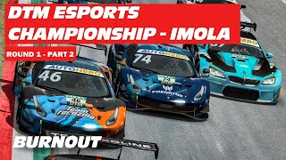 DTM eSports Championship 2022 | Imola | Round 1 Part 2| BURNOUT