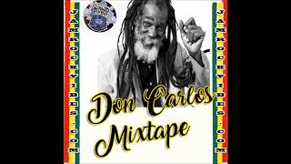 DON CARLOS JAMAICA REGGAE MIXTAPE  (WWW.JAMROCKVIBES.COM)