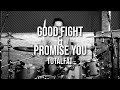 TOTALFAT - GOOD FIGHT &amp; PROMISE YOU - DRUM COVER