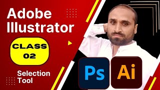 Adobe Illustrator - selection tool - class 02 | How to use selection tool in Adobe Illustrator