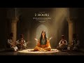 2 Hours Of Mystical Persian Melodies Sufi Inspired Meditation Music