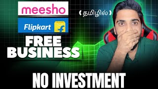 FREE Daily Earning Rs.800 - Flipkart &amp; Meesho Business in Tamil | Using Mobile 2025