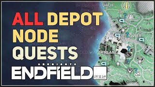 All Depot Node Quests Arknights Endfield