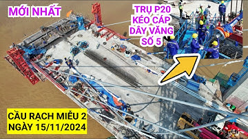 Quá trình kéo cáp dây văng số 5 trên trụ P20 Cầu Rạch Miễu 2, ống cáp ngày càng dài kéo lên thế nào?