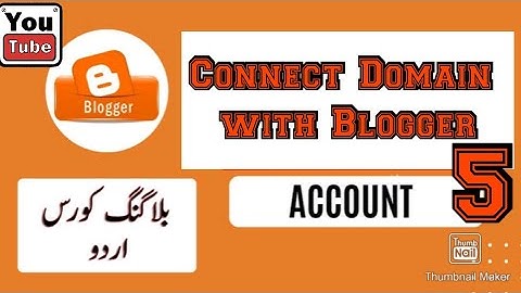 Connect Domain with Blogger | Blogger with Custom Domain | Blogger Complete Course in Urdu 2022
