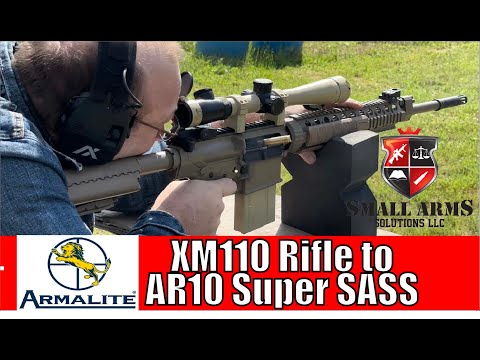 ArmaLite XM110 Rifle to AR10 Super SASS