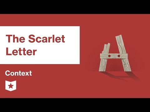 The Scarlet Letter  | Context | Nathaniel Hawthorne
