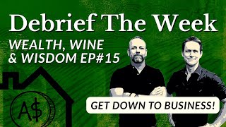 Wealth Wine & Wisdom (Jason & Andy debrief the week)