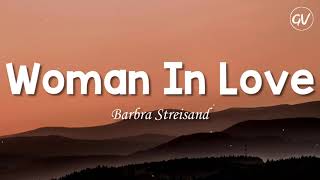 Video thumbnail of "Barbra Streisand - Woman In Love [Lyrics]"