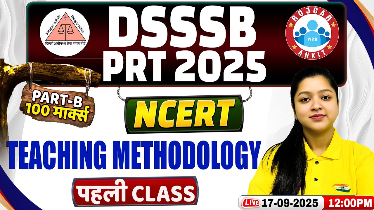 DSSSB PRT Classes 2025 | Teaching Methodology for DSSSB PRT | DSSSB PRT Part B Class By Kanika Ma'am