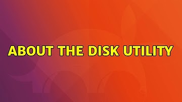 Ubuntu: About the disk utility