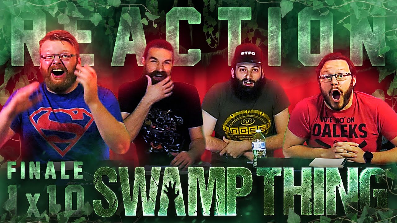 Swamp Thing 1x10 FINALE REACTION!! "Loose Ends"