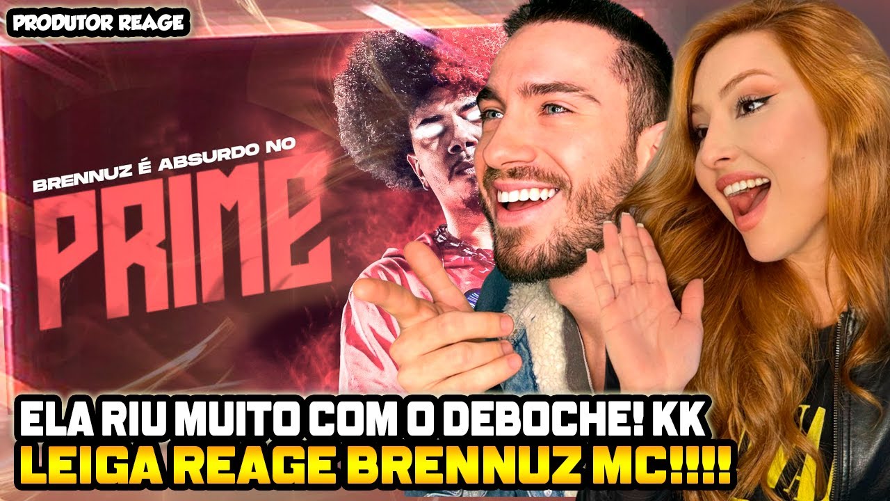 (ELA RIU MTO!) LEIGA REAGE BRENNUZ é um ABSURDO no PRIME! ☠️ (REACT) AUDIO OK