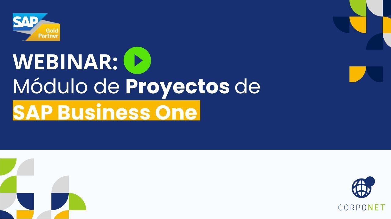 Webinar Corponet: Módulo de Gestión de Proyectos SAP Business One - YouTube