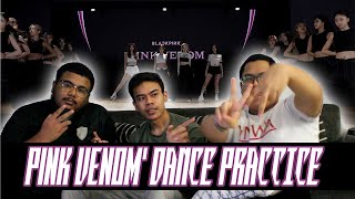 Blackpink - ‘pink Venom’ Dance Practice Video Reac