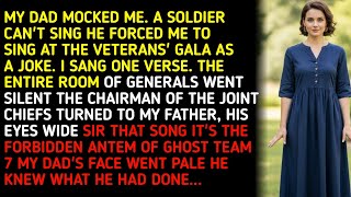 MY DAD MOCKED ME. A SOLDIER CAN'T SING HE FORCED ME TO SING AT THE VETERANS' GALA AS A JOKE..... 