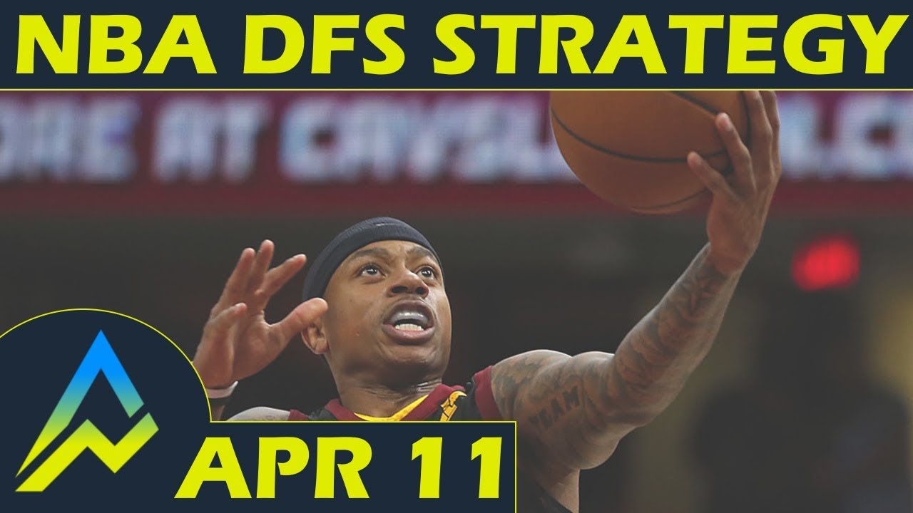 NBA DFS Projections & Strategy Wednesday, April 11 FanDuel
