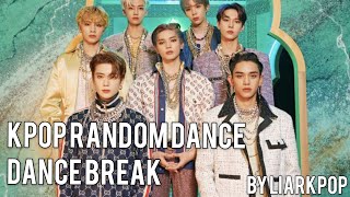 kpop random dance [dance break ]