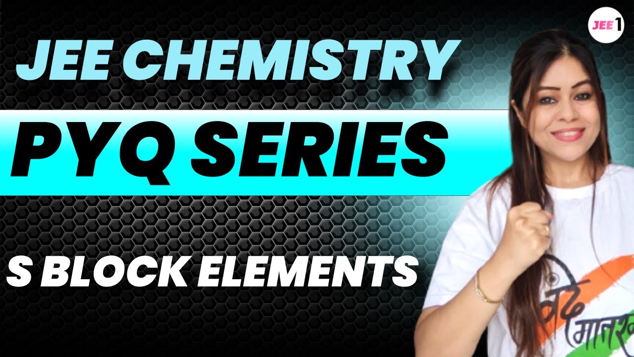 S Block Elements PYQ for JEE MAIN 