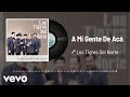 Los Tigres Del Norte - A Mi Gente De Acá (Audio)