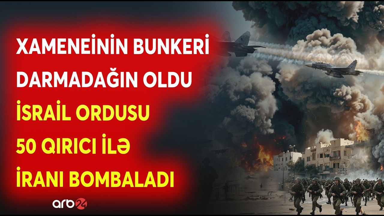 SON DƏQİQƏ! İrana qarşı DAĞIDICI HÜCUM BAŞLADI - 50 QIRICI Tehranı BOMBARDMAN ETDİ - NƏ BAŞ VERİR?