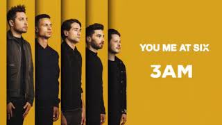 Video thumbnail of "You Me At Six - 3AM"