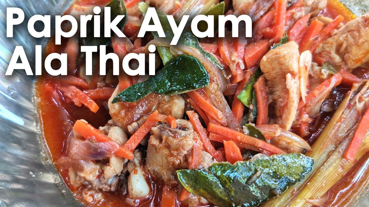 Paprik Ayam Ala Thai, Sedap Secukup Rasa - YouTube