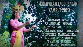 kumpulan lagu sasak lombok kamput terbaru 2023 viral full album@FerryGSP