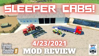 SLEEPER CABS! - Mod Review for 4/23/2021 - Farming Simulator 19