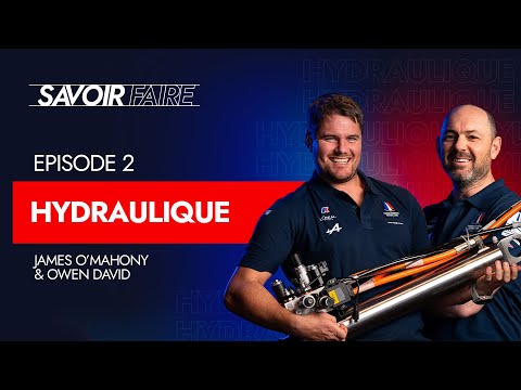 SAVOIR FAIRE - EPISODE 2 : HYDRAULIQUE