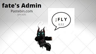 Fate's Admin Pastebin script