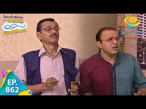 Taarak Mehta Ka Ooltah Chashmah - Episode 862 - Full Episode