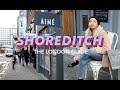 THE BEST THINGS TO DO IN SHOREDITCH | THE LONDON GUIDE