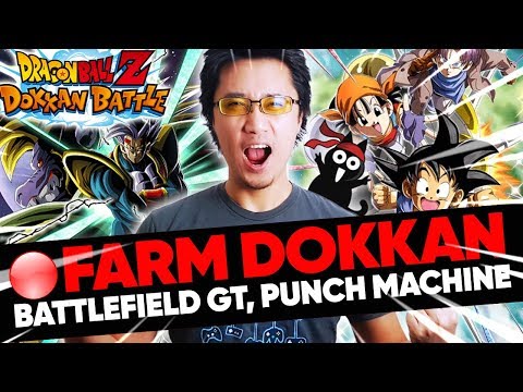 LIVE DOKKAN - Farm BattleField GT v12, ZTUR, Punch Machine - LIVE DOKKAN - Farm BattleField GT v12, ZTUR, Punch Machine