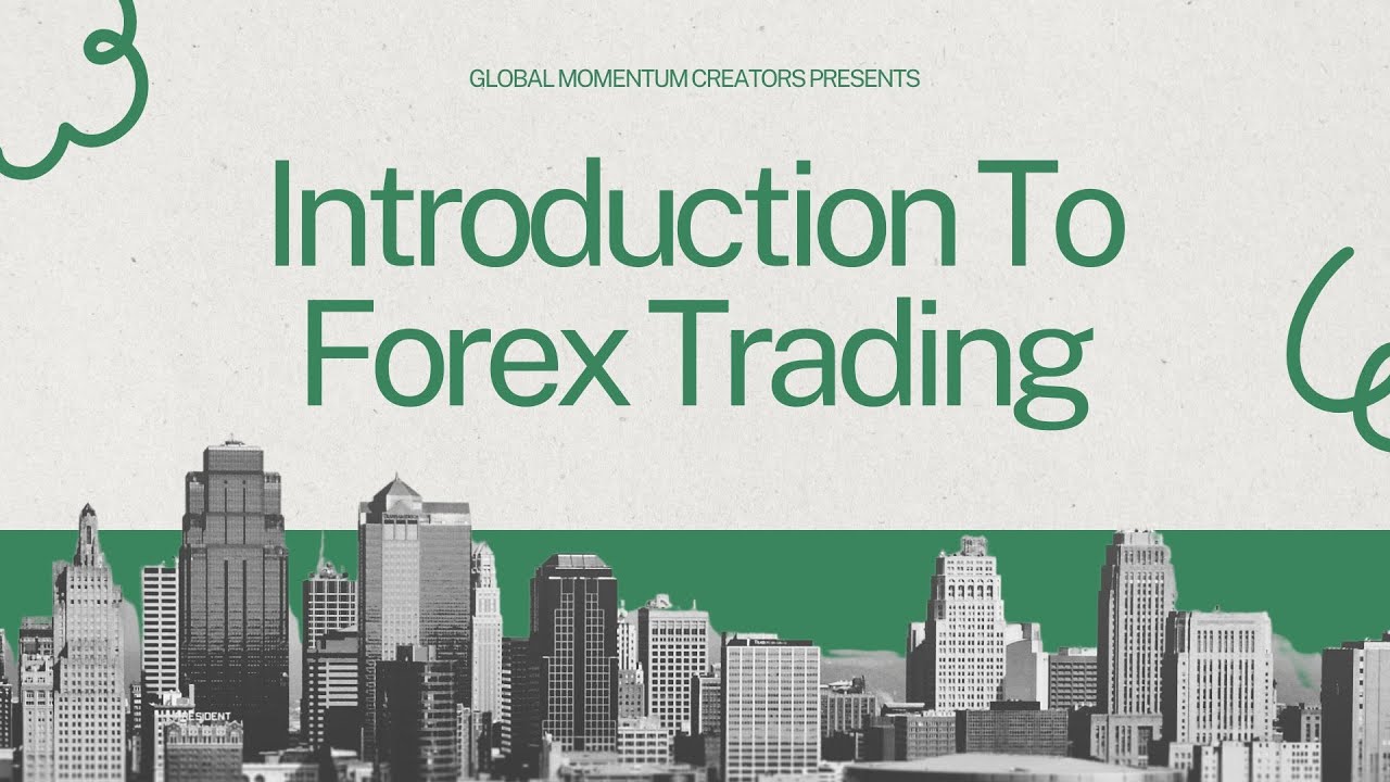Introduction Forex Introduction To Forex Trading - YouTube