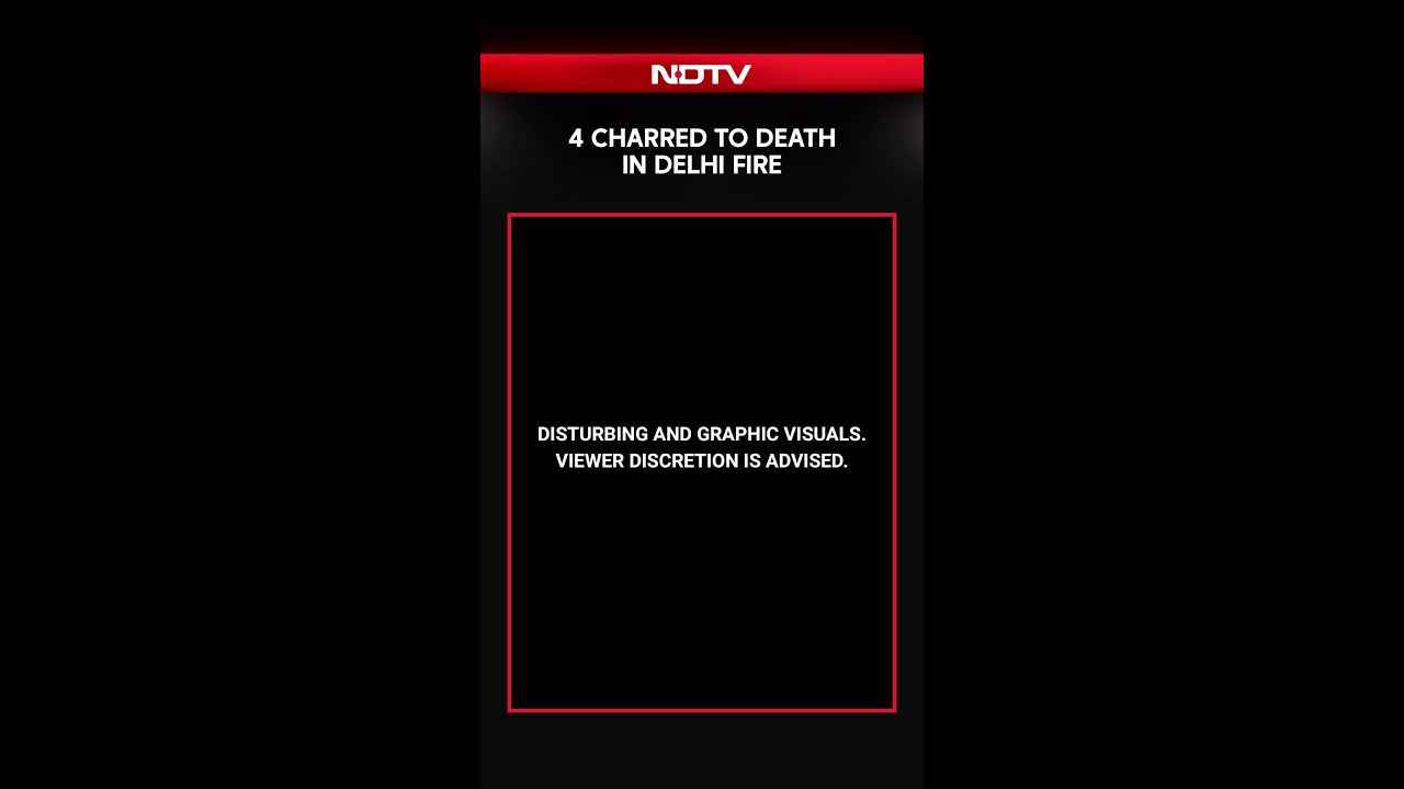 4 Charred To Death In Delhi's Sangam Vihar