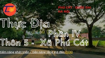 Thôn 5 Xã Phú Cát Quốc Oai (Phần IV ) | ĐẤT NỀN PHÚ CÁT