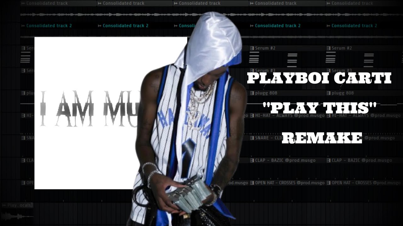 how ''play this'' by playboi carti was made | fl studio remake