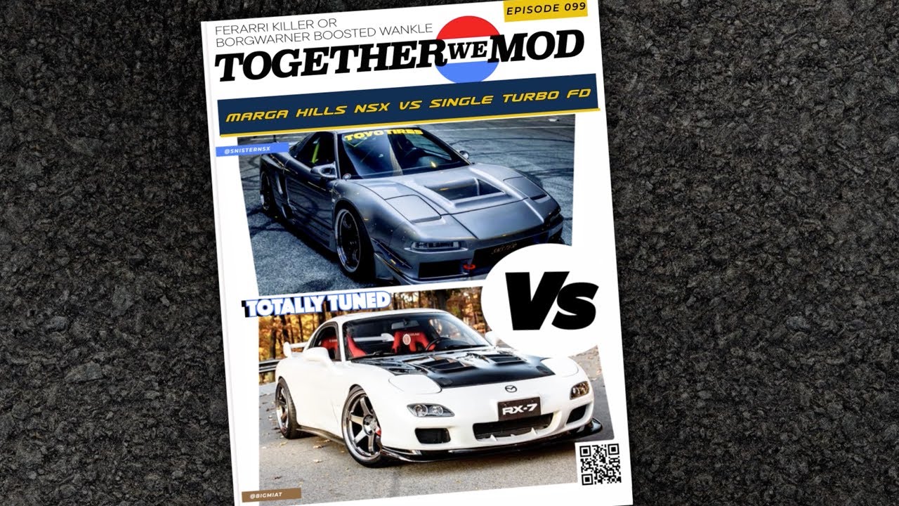 Which Would You Drive? Marga Hills Widebody NSX vs Single Turbo FD Rx7 – TogetherWeMod – Ep99