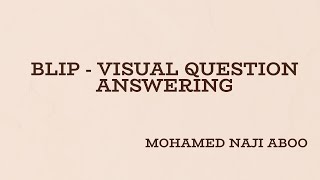 BLIP Model for Visual Question Answering using Hugging Face