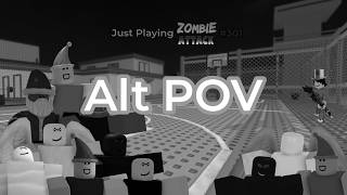 Just Playing Zombie Attack #301 (Alt POV)