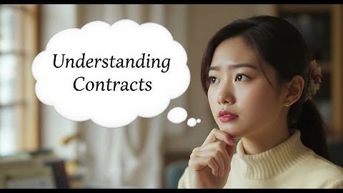 Understanding the Essentials of Contracts (3 Minutes)