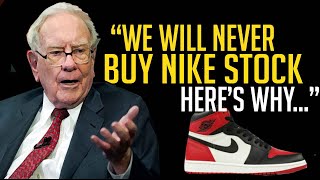 Warren Buffett: Why You should never invest in Nike Stock (with Charlie Munger)