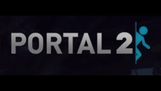 PORTAL 2 STREAM Part 3