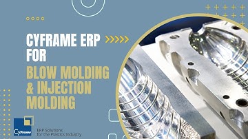 CyFrame ERP for Blow Molding & Injection Molding