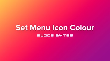 How to Set the Menu Icon Colour
